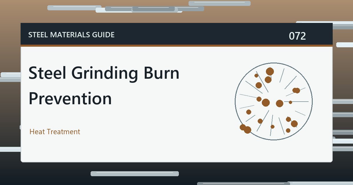 Steel Grinding Burn Prevention guide thumbnail